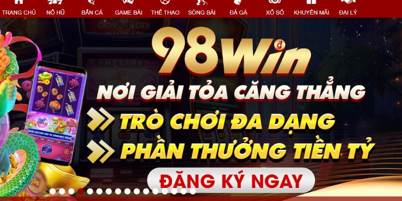 Điều kiện cần biết khi tham gia khuyến mãi 98Win